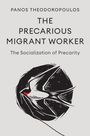 Panos Theodoropoulos: The Precarious Migrant Worker, Buch