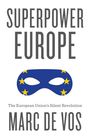 Marc De Vos: Superpower Europe, Buch