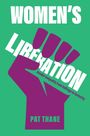 Pat Thane: Women's Liberation, Buch