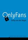 Emily van der Nagel: OnlyFans, Buch