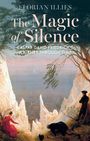 Florian Illies: The Magic of Silence, Buch