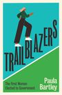 "Trailblazers. The First Women Elected to Government. Paula Bartley." Illustration einer Frau, die eine Treppe hinaufschreitet.