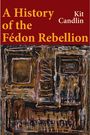 Kit Candlin: A History of the Fedon Rebellion, Buch