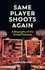 Andreas Bernard: Same Player Shoots Again, Buch