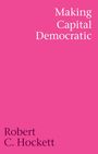 Robert C. Hockett: Making Capital Democratic, Buch