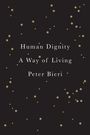 Peter Bieri: Human Dignity, Buch