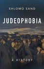 Shlomo Sand: Judeophobia, Buch