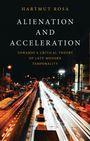 Hartmut Rosa: Alienation and Acceleration, Buch