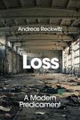 "Andreas Reckwitz. Loss. A Modern Predicament." Eine verlassene Halle, voller Schutt und eingestürztem Material.