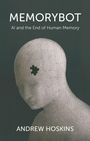 Andrew Hoskins: Memorybot, Buch