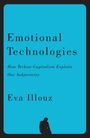 Covertext: Emotional Technologies: How Techno-Capitalism Exploits Our Subjectivity, Eva Illouz. Silhouette einer Person unten.