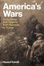 "America's Wars: Technology and Tragedy from Kennedy to Trump" von Hazem Kandil. Soldaten in Tarnkleidung im Sandsturm.