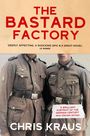 Chris Kraus: The Bastard Factory, Buch