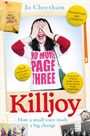 Jo Cheetham: Killjoy, Buch