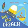 Morag Hood: Dig, Dig, Digger, Buch