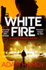 Adam Hamdy: Pearce: White Fire, Buch