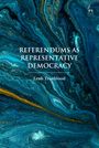 Leah Trueblood: Referendums as Representative Democracy, Buch