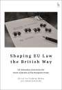: Shaping EU Law the British Way, Buch