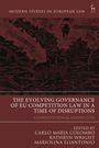 : The Evolving Governance of EU Competition Law in a Time of Disruptions, Buch