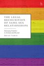 Brian Tobin: The Legal Recognition of Same-Sex Relationships: Emerging Families in Ireland and Beyond, Buch