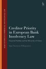 Sjur Swensen Ellingsæter: Creditor Priority in European Bank Insolvency Law: Financial Stability and the Hierarchy of Claims, Buch