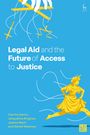 Catrina Denvir: Legal Aid and the Future of Access to Justice, Buch