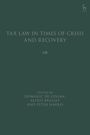 : Tax Law in Times of Crisis and Recovery, Buch