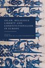 : Islam, Religious Liberty and Constitutionalism in Europe, Buch