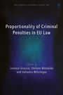 : Proportionality of Criminal Penalties in EU Law, Buch