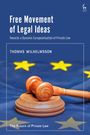 Thomas Wilhelmsson: Wilhelmsson, T: Free Movement of Legal Ideas, Buch