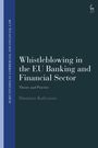 Dimitrios Kafteranis: Whistleblowing in the EU Banking and Financial Sector, Buch