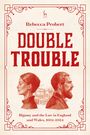 Rebecca Probert: Double Trouble: Bigamy and the Law in England and Wales, 1604-2024, Buch
