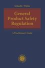 "Schucht / Wiebe: General Product Safety Regulation, A Practitioner's Guide." Dunkelblaues Cover, gelbes Logo unten.