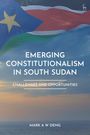 „Emerging Constitutionalism in South Sudan: Challenges and Opportunities“ von Mark A W Deng. Flagge von Südsudan.
