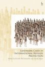 : Landmark Cases in International Refugee Protection, Buch