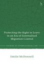 „Protecting the Right to Leave in an Era of Externalised Migration Control“, Emilie McDonnell; grüner Hintergrund, Texte zentriert.