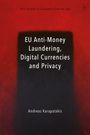 Andreas Karapatakis: EU Anti-Money Laundering, Digital Currencies and Privacy, Buch