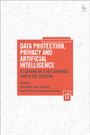 : Data Protection, Privacy and Artificial Intelligence, Volume 17, Buch