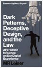 Mark Leiser: Dark Patterns, Deceptive Design and the Law, Buch