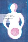 „RECOGNISING A HUMAN RIGHT TO ABORTION“ von Zoe Tongue. Illustration einer stilisierten menschlichen Figur in Blau und Rosa.