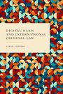 „Digital Harm and International Criminal Law“ von Sarah Zarmsky. Bunte geometrische Muster in Blau, Rot, Gelb.