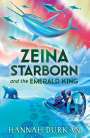 Hannah Durkan: Zeina Starborn and the Emerald King, Buch
