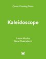 Laura Mucha: Kaleidoscope, Buch