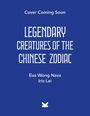 Eva Wong Nava: Legendary Creatures of the Chinese Zodiac, Buch
