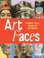 Text: "Art Faces: A look at faces across art and history." Verschiedene Gesichtsdarstellungen in einer Illustration.