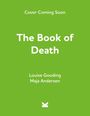 Louise Gooding: The Book of Death, Buch