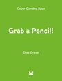 Elise Gravel: Grab a Pencil!, Buch