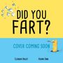Claudia Boldt: Did You Fart?, Buch