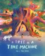 Text: „A TREE IS A TIME MACHINE“ von Rob & Tom Sears. Illustration: Ein großer, lebendiger Baum mit Menschen und Tieren darauf.