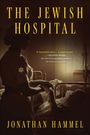 Jonathan Hammel: The Jewish Hospital, Buch